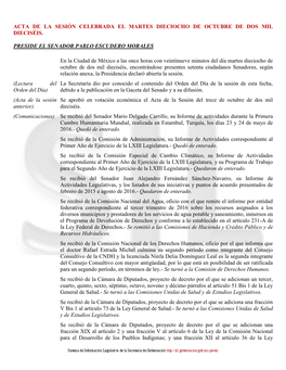 ACTA DE LA SESIÓN CELEBRADA EL MARTES DIECIOCHO DE OCTUBRE DE DOS MIL DIECISÉIS. PRESIDE EL SENADOR PABLO ESCUDERO MORALES En