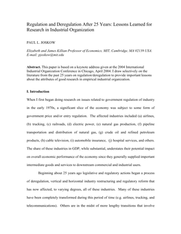 Regulation and Deregulation After 25 Years: Lessons Learned for Research in Industrial Organization