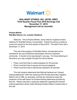 WAL-MART STORES, INC. (NYSE: WMT) Third Quarter Fiscal Year 2016 Earnings Call November 17, 2015 Management Call As Recorded