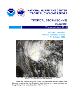 TROPICAL STORM BONNIE (AL022016) 27 May – 4 June 2016