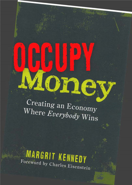 Iilv'j by Charles Eis Giistein Praise for Occupy Money