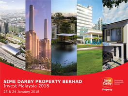 SIME DARBY PROPERTY BERHAD Invest Malaysia 2018 23 & 24 January 2018 1 2