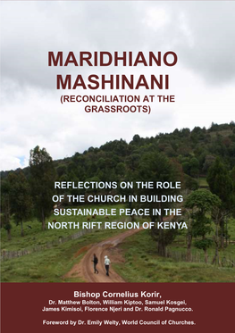MARIDHIANO MASHINANI (Reconciliation at the Grassroots)