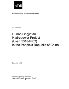 Hunan Lingjintan Hydropower Project (Loan 1318-PRC) in the People’S Republic of China
