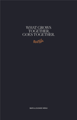 What Grows Together, Goes Together