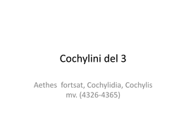 Aethes Fortsat, Cochylidia, Cochylis Mv. (4326-4365) Aethes Cnicana (Wstw.)