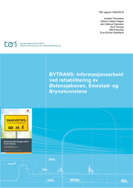 BYTRANS: Informasjonsarbeid Ved Rehabilitering Av Østensjøbanen, Smestad- Og Brynstunnelene