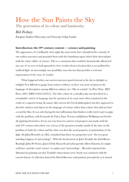 How the Sun Paints the Sky the Generation of Its Colour and Luminosity Bob Fosbury European Southern Observatory and University College London