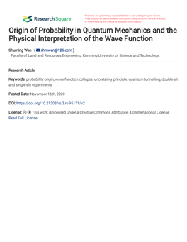 Origin of Probability in Quantum Mechanics and the Physical Interpretation of the Wave Function