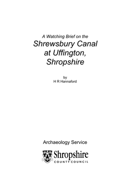 A Watching Brief on the Shrewsbury Canal at Uffington, Shropshire
