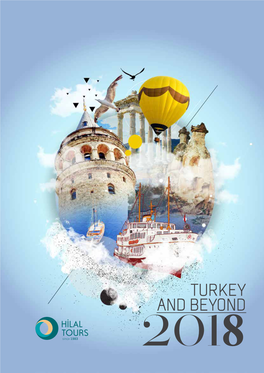 TURKEY and BEYOND 2018 TURKISH DELIGHT TURKISH TEA He Flavors of Turkey Are As Unique and Ne of the Most Common Sights You See on Your Exotic As Her Sights and Sounds