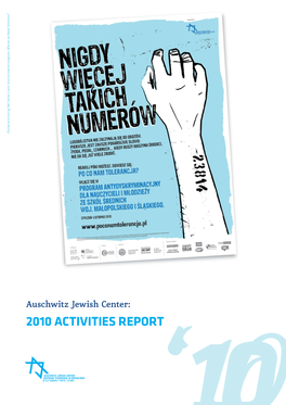 2010 ACTIVITIES REPORT 2010 ACTIVITIES Auschwitz Jewish Center: Dear Friends