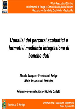 L'analisi Dei Percorsi Scolastici E Formativi Mediante Integrazione Di Banche Dati