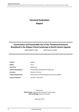 Terminal Evaluation Report UNDP GEF Conservation and Sustainable Use of the Threatened Savanna Woodland in the Kidepo Critical Landscape in North Eastern Uganda
