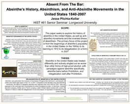 History, Absinthism, and Anti-Absinthe Movements in the United States 1840-2007 Jesse Plichta-Kellar HIST 461 Senior Seminar: Longwood University