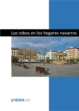 Los Robos En Los Hogares Navarros Robos En Viviendas Navarras: Dónde Y Cuánto Se Roba