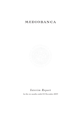 Interim Report for the Six Months Ended 31 December 2019 LIMITED COMPANY SHARE CAPITAL € 443,608,088.50 HEAD OFFICE: PIAZZETTA ENRICO CUCCIA 1, MILAN, ITALY