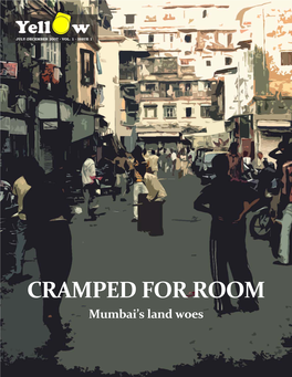 CRAMPED for ROOM Mumbai’S Land Woes
