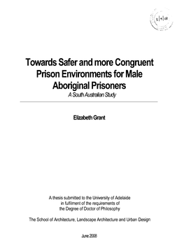 Towards Safer and More Congruent Prison Environments for Male Aboriginal Prisoners a Southaustralian Study