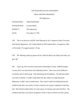 YOUNGSTOWN STATE UNIVERSITY ORAL HISTORY PROGRAM the Depression INTERVIEWEE: JOHN MANNING INTERVIEWER: Cynthia Marsh SUBJECT: Th