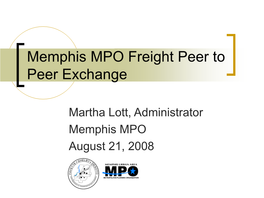 Memphis MPO Freight Peer to Peer Exchange