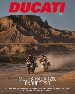 Multistrada 1200 Enduro Pro Beyond the Boundaries of Adventure, in Search of New Horizons