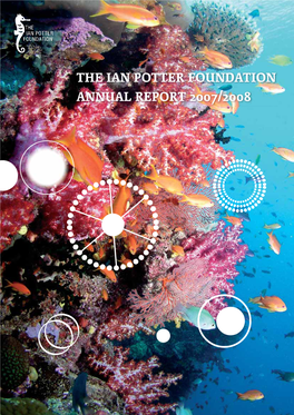 The Ian Potter Foundation Annual Report 2007/2008