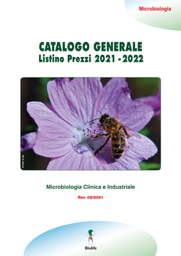 CATALOGO GENERALE - Listino Prezzi 2020 2021 Chromart CATALOGOTERRENI GENERALE Listinocromogeni Prezzi 2021 - 2022 Per La Microbiologia Industriale