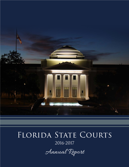 Florida State Courts 2016-2017 Annual Report a Preparatory Drawing of One of the Two Eagle Sculptures That Adorn the Rotunda of the Florida Supreme Court