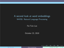 A Second Look at Word Embeddings W4705: Natural Language Processing