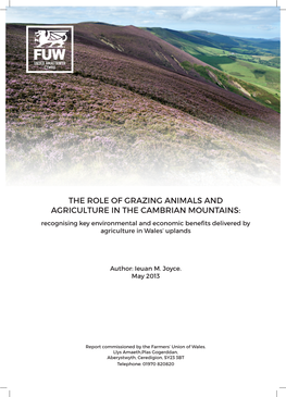 THE ROLE of GRAZING ANIMALS and AGRICULTURE in the CAMBRIAN MOUNTAINS: Recognising Key Environmental and Economic Benefits Delivered by Agriculture in Wales’ Uplands