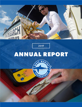 ANNUAL REPORT Mote’S 2019 Annual Report Presents Accomplishments and Finances for the 2019 Fiscal Year, from Oct
