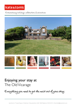 Enjoying Your Stay at the Old Vicarage