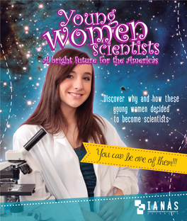 Discover Why and How These Young Women Decided to Become Scientists