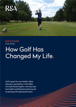 How Golf Has Changed My Life