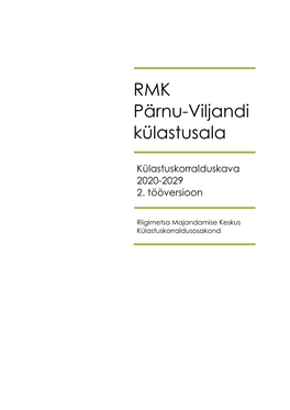 RMK Pärnu-Viljandi Külastusala Külastusobjektid Paiknevad Valdavalt Riigimetsamaal (Tabel 4)