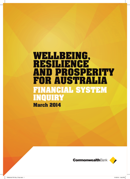 WELLBEING, RESILIENCE and PROSPERITY for AUSTRALIA FINANCIAL SYSTEM INQUIRY March 2014