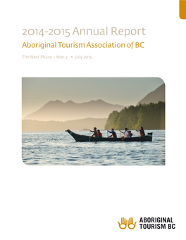 2014-2015 Annual Report Aboriginal Tourism Association of BC