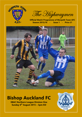 Bishop Auckland FC EBAC Northern League Division One Sunday 8Th August 2015 – 3Pm KO