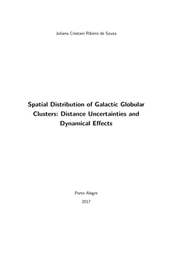 Spatial Distribution of Galactic Globular Clusters: Distance Uncertainties and Dynamical Eﬀects