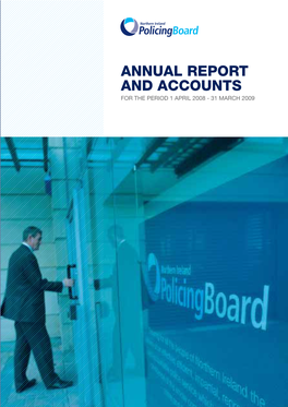 Northern Ireland Policing Board Annual Report and Accounts Together with the Report of the Comptroller and Auditor General