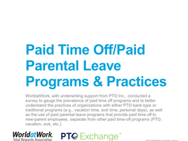 Paid Time Off/Paid Parental Leave Programs & Practices