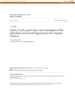 Hacks, Cracks, and Crime: an Examination of the Subculture and Social Organization of Computer Hackers Thomas Jeffrey Holt University of Missouri-St