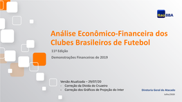 Análise Econômico-Financeira Dos Clubes Brasileiros De Futebol 11ª Edição Demonstrações Financeiras De 2019