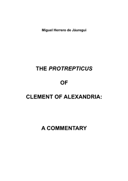The Protrepticus of Clement of Alexandria: a Commentary