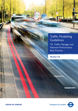 Tfl Traffic Modelling Guidelines Version 3
