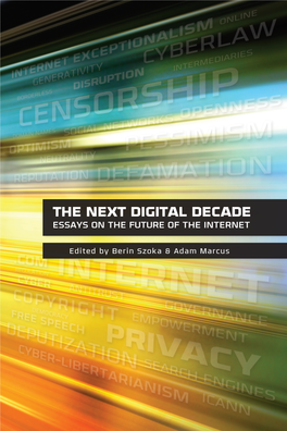 The Next Digital Decade Essays on the Future of the Internet
