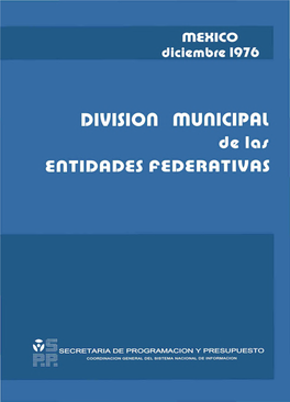 División Municipal De Las Entidades Federativas Es Obtenida De La Integra