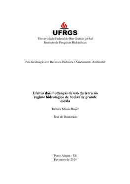 Efeitos Das Mudanças De Uso Da Terra No Regime Hidrológico De Bacias De Grande Escala