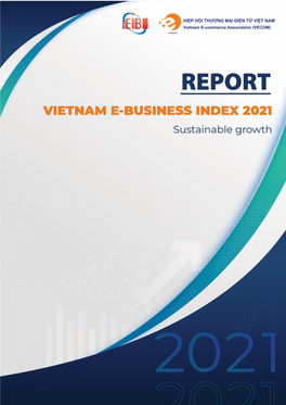 VIETNAM E-BUSINESS INDEX 2021 REPORT Sustainable Growth